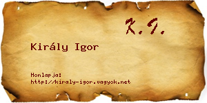 Király Igor névjegykártya